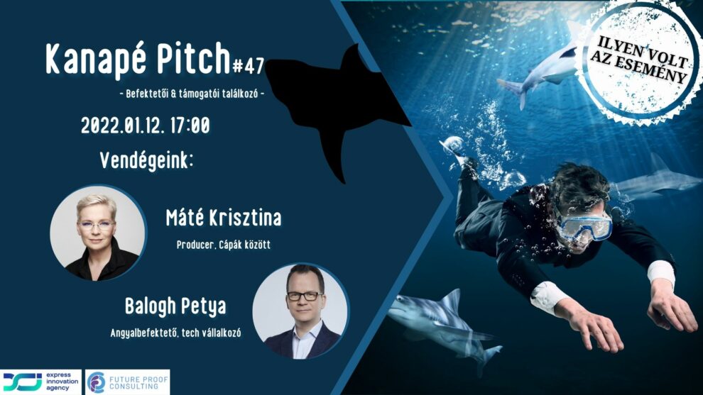 Kanapé Pitch – ilyen volt a 47. epizód Máté Krisztina, Balogh Petya Cápák Között