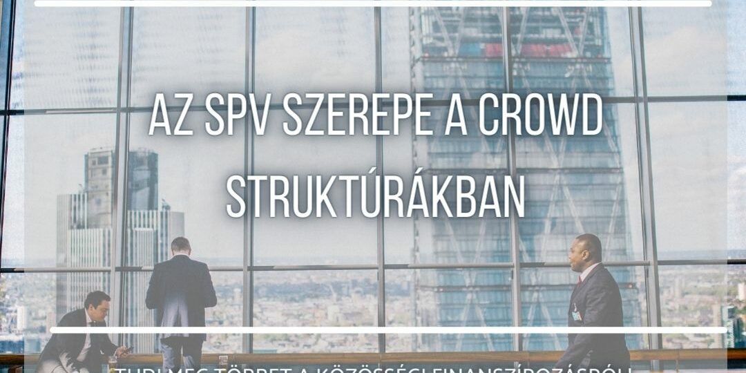 Az SPV szerepe a crowd struktúrákban